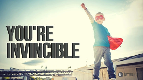 Be your own hero.